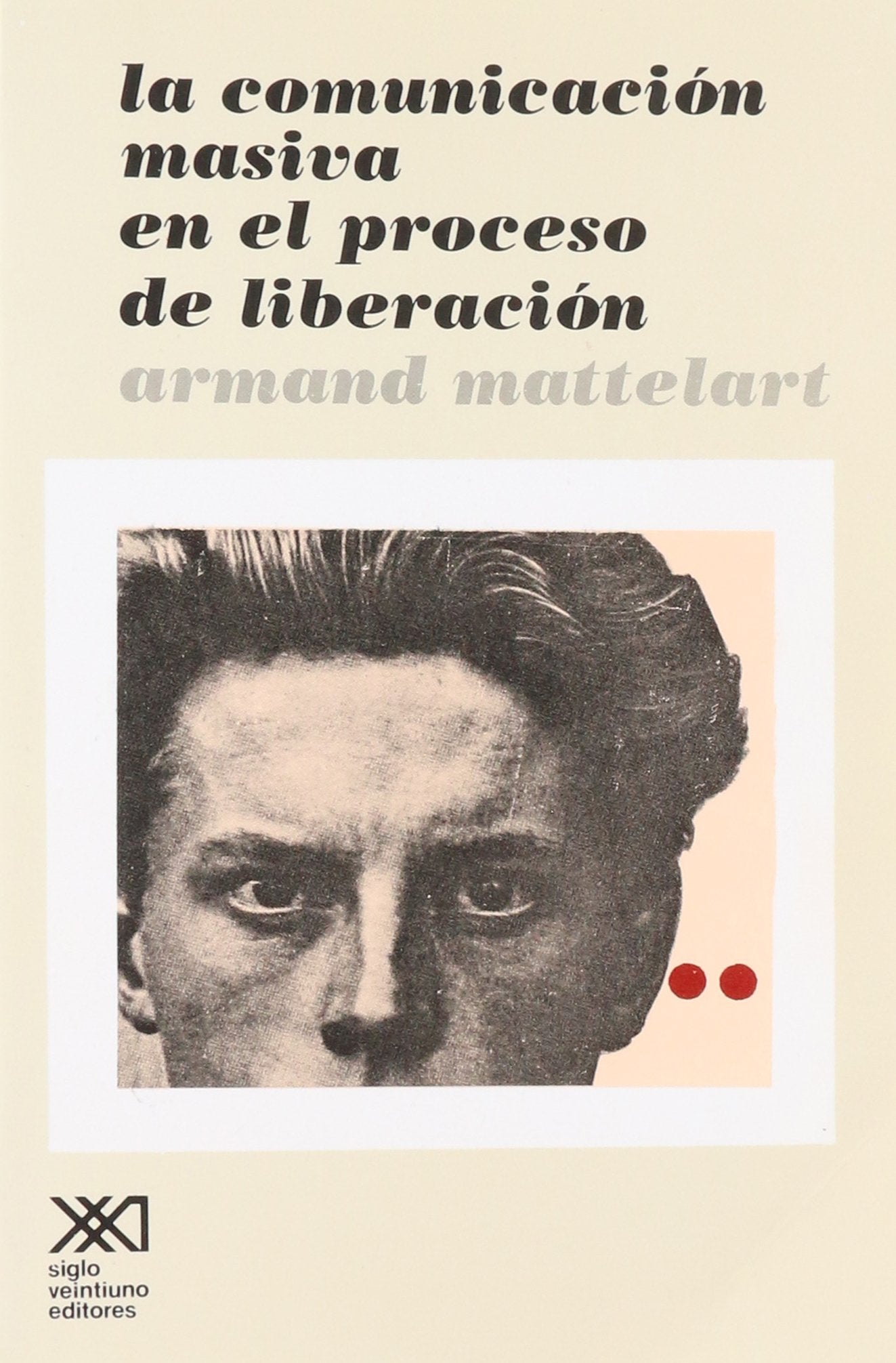 La comunicación masiva en el proceso de liberación