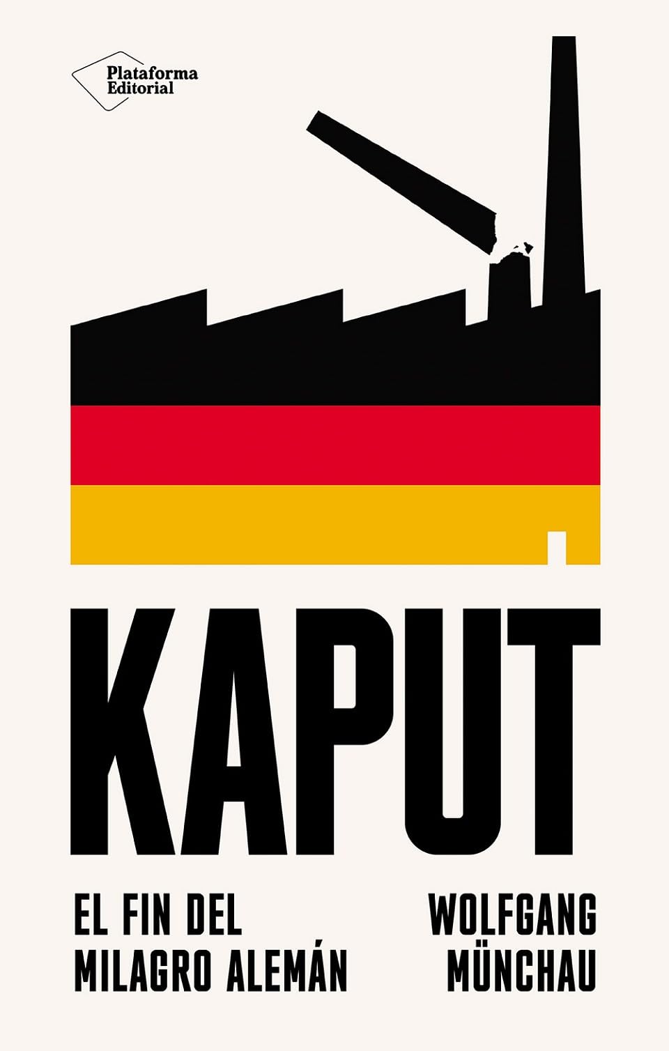 Kaput: El fin del milagro alemán