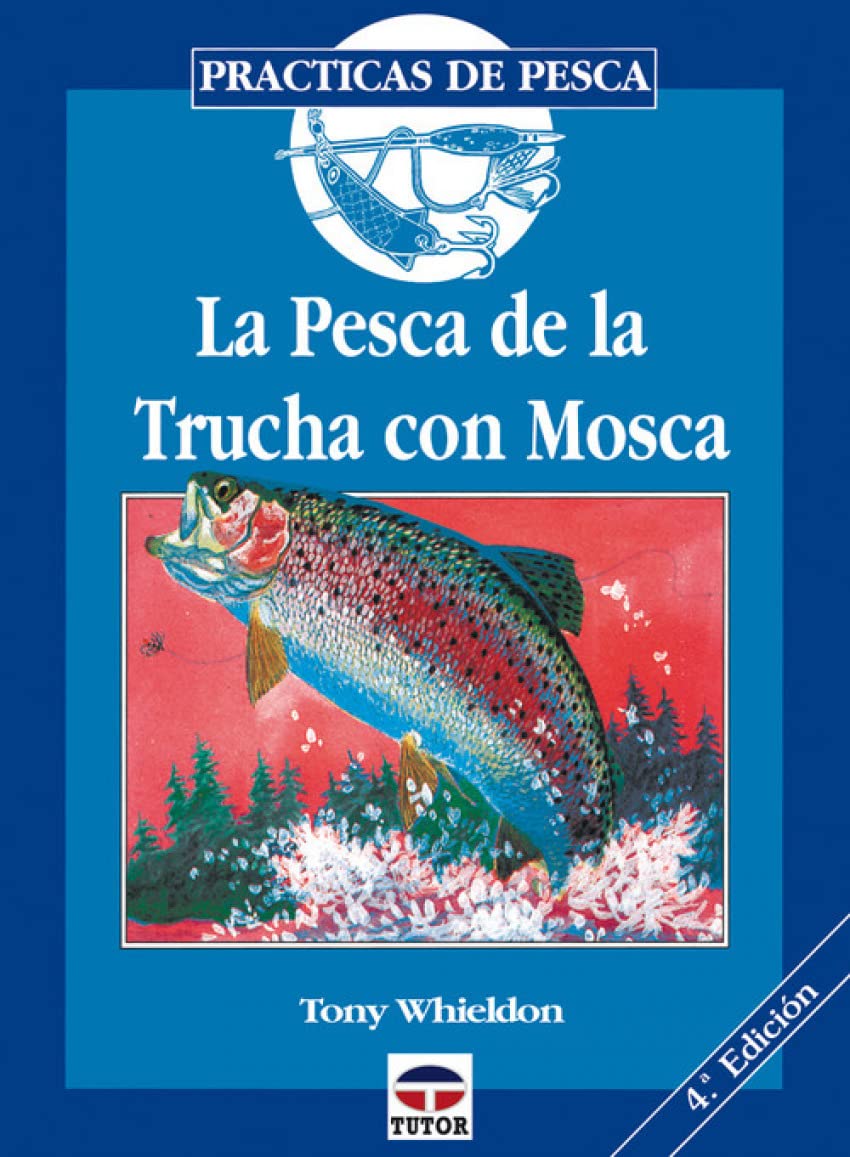 LA PESCA DE LA TRUCHA CON MOSCA (DEPORTES)