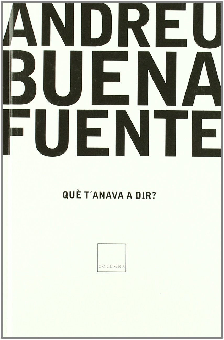 Què T'Anava a Dir? (Quiosc 2004) (FORA DE COL.LECCIO)