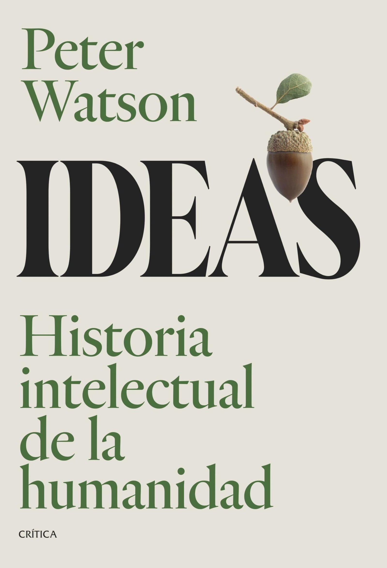 Ideas: Historia intelectual de la humanidad (Serie Mayor)