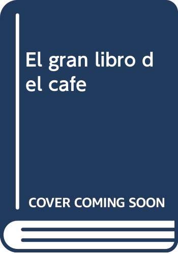 Gran Libro Del Cafe, El