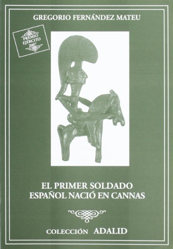 El primer soldado español nació en Cannas (Adalid)