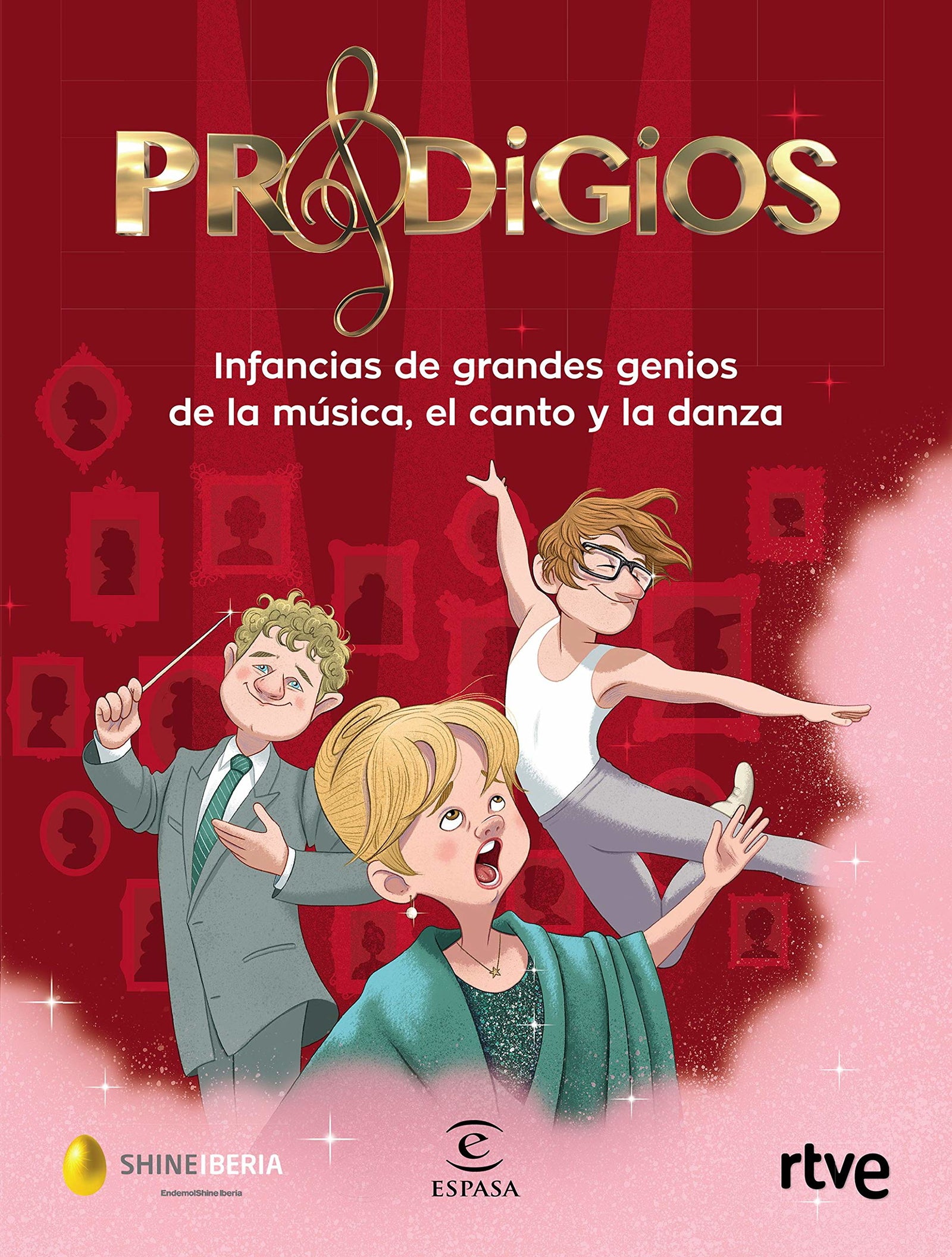 Prodigios: Infancias de grandes genios de la música, el canto y la danza (F. COLECCION)