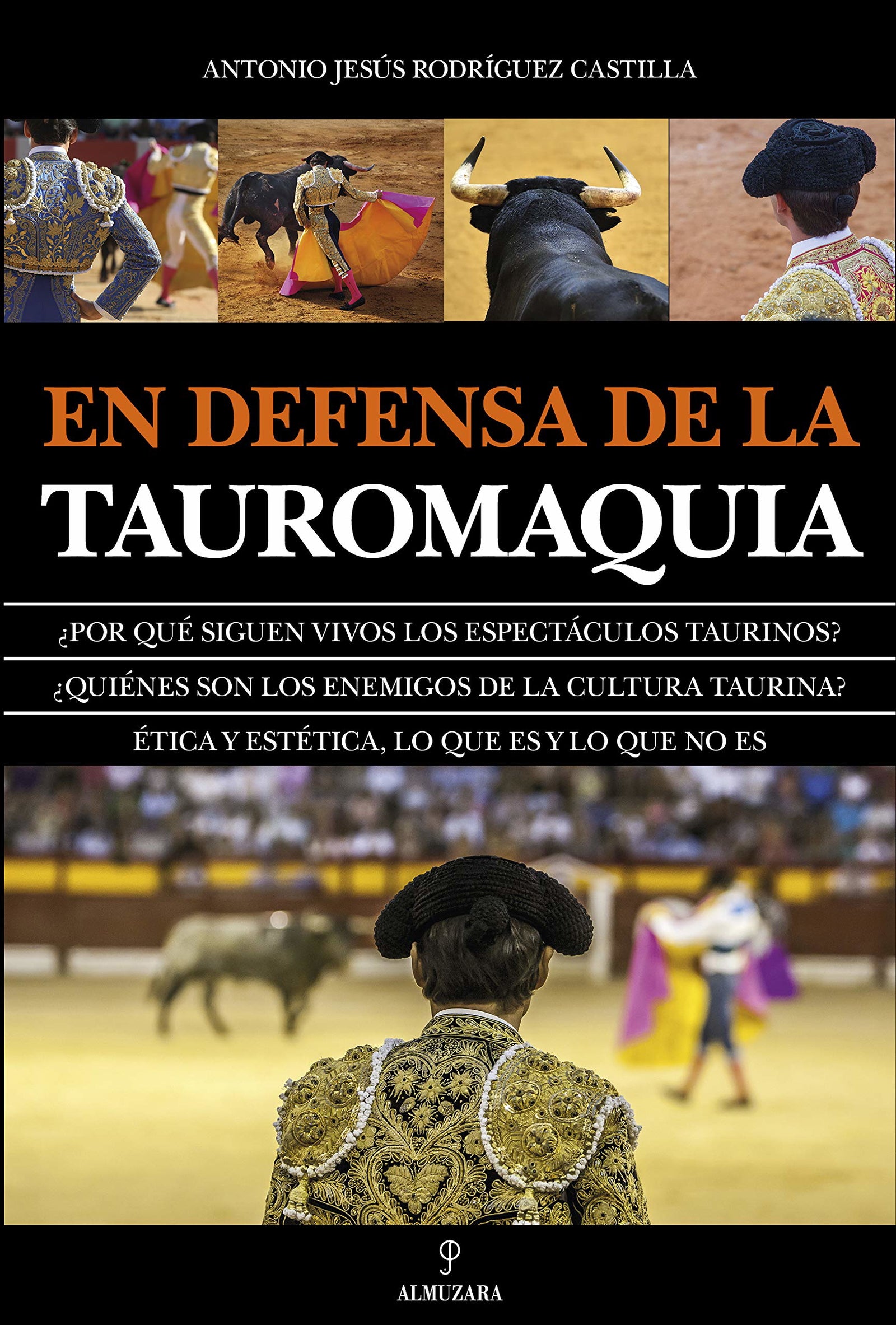 En defensa de la Tauromaquia (Taurología)