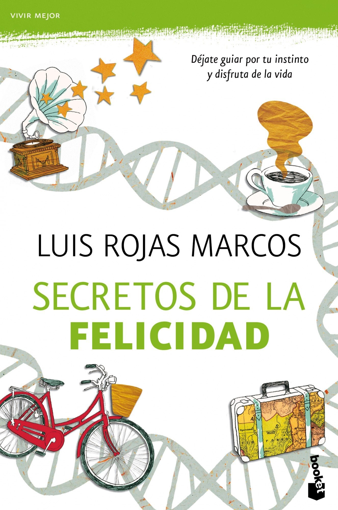 Secretos de la felicidad: 1 (Vivir Mejor)