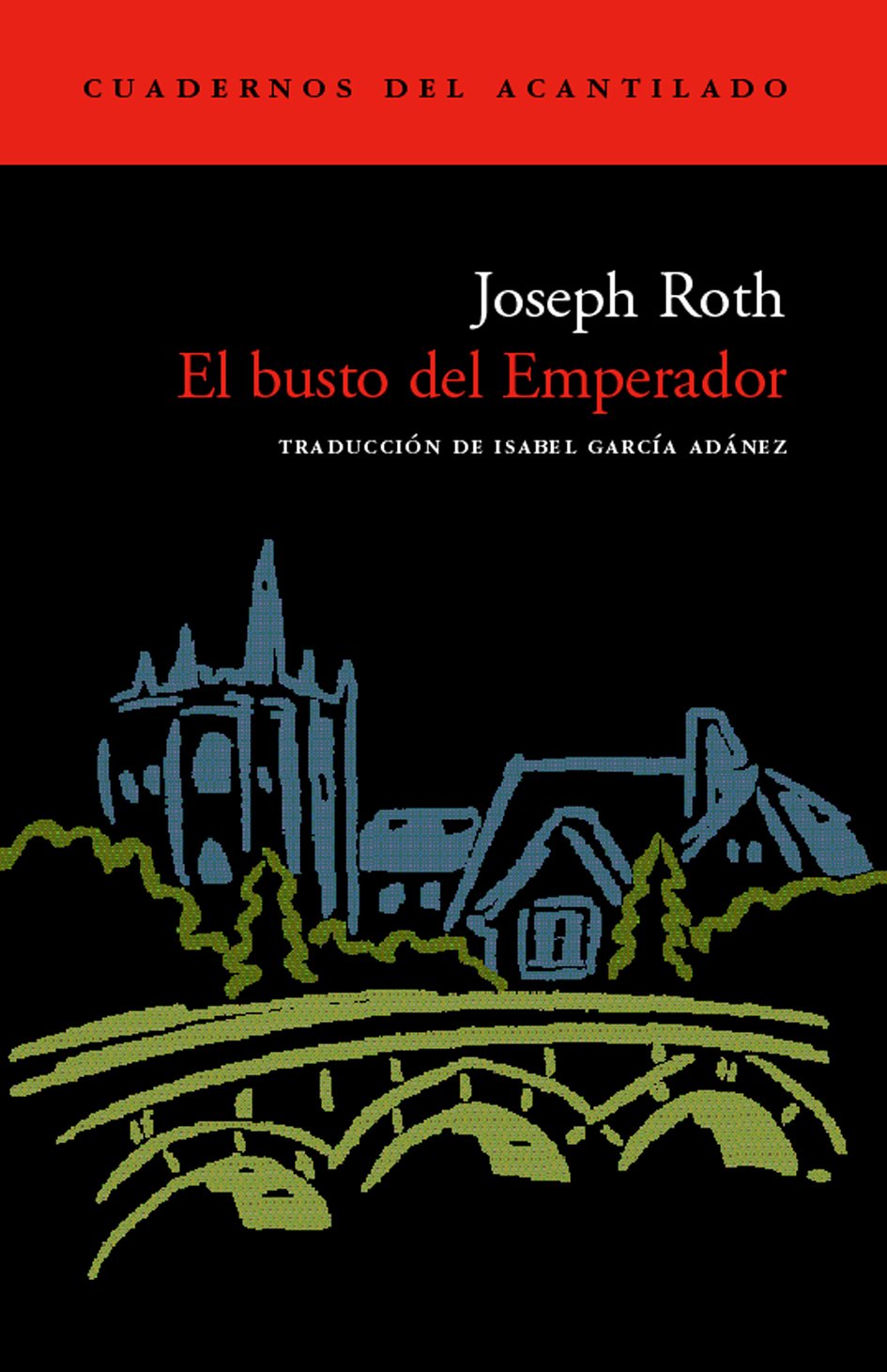 El busto del Emperador: 4 (Cuadernos del Acantilado)