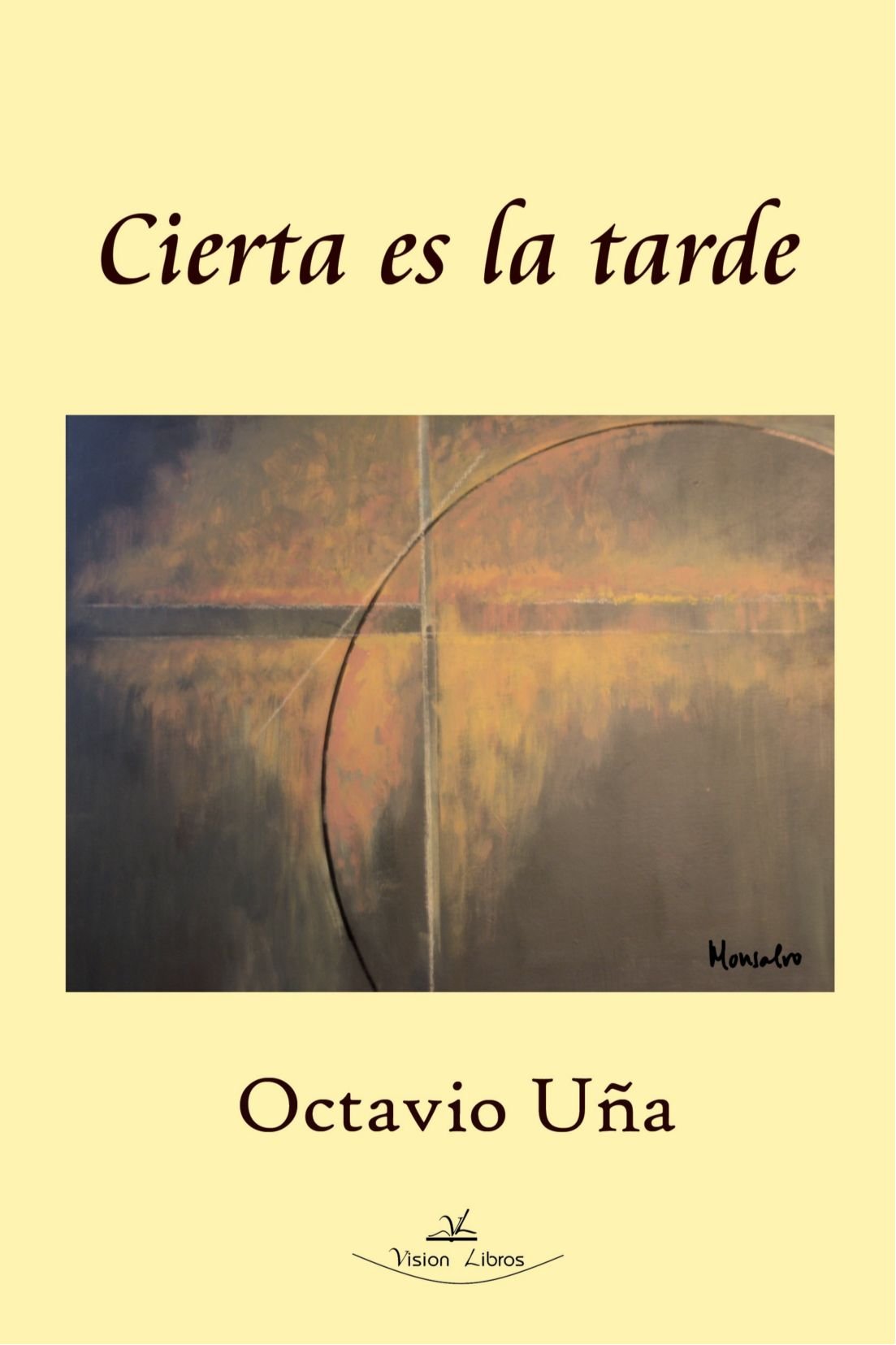 Cierta es la tarde (SIN COLECCION)