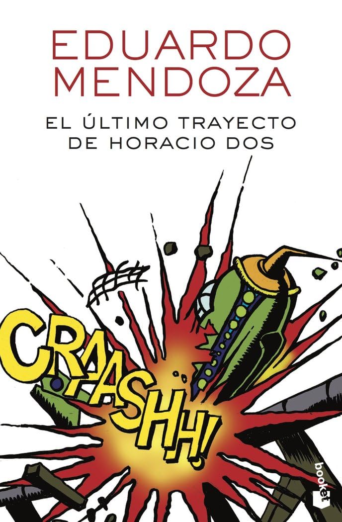 El último trayecto de Horacio Dos (Biblioteca Eduardo Mendoza)