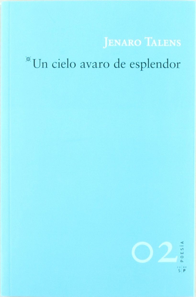 Un cielo avaro de esplendor: 2 (Poesía)