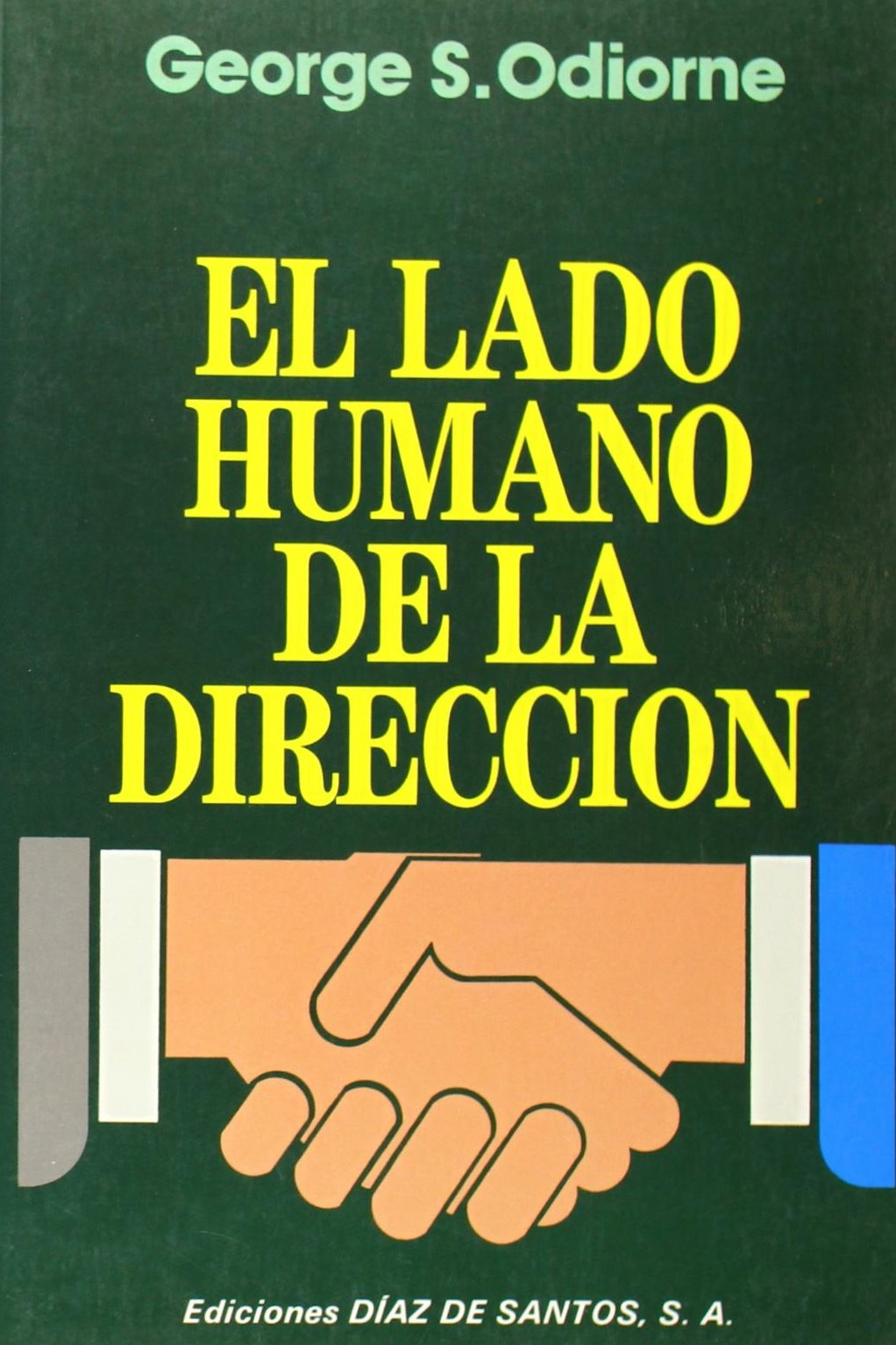 El lado humano de la dirección (SIN COLECCION)