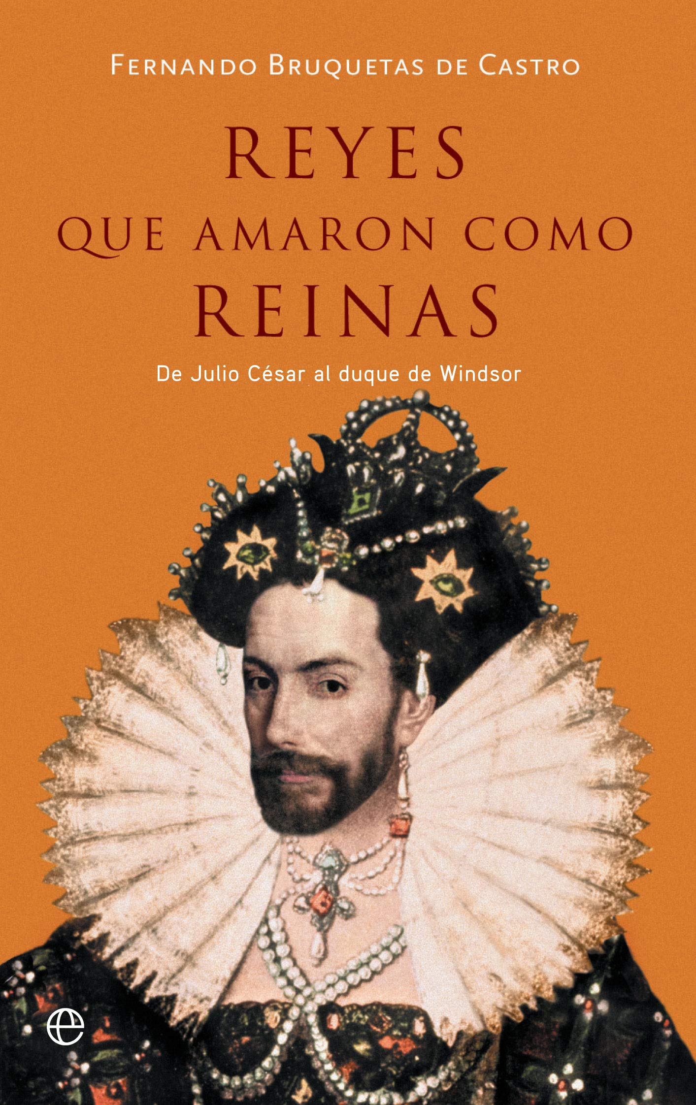 Reyes que amaron como reinas: De Julio César al duque de Windsor (Bolsillo)