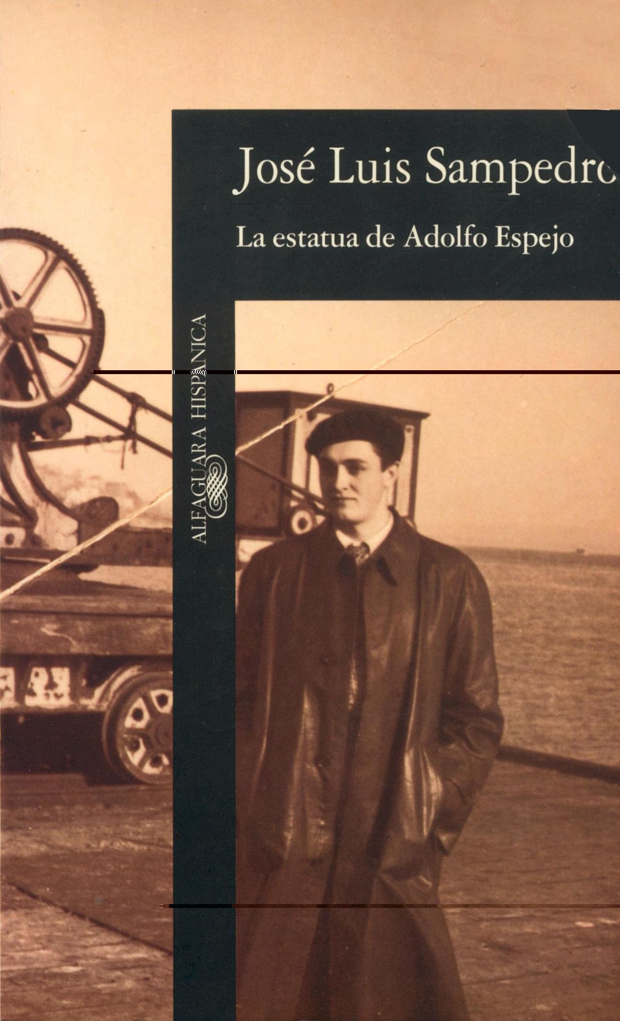 La Estatua de Adolfo Espejo (Alfaguara Hispánica, 122) (HISPANICA)