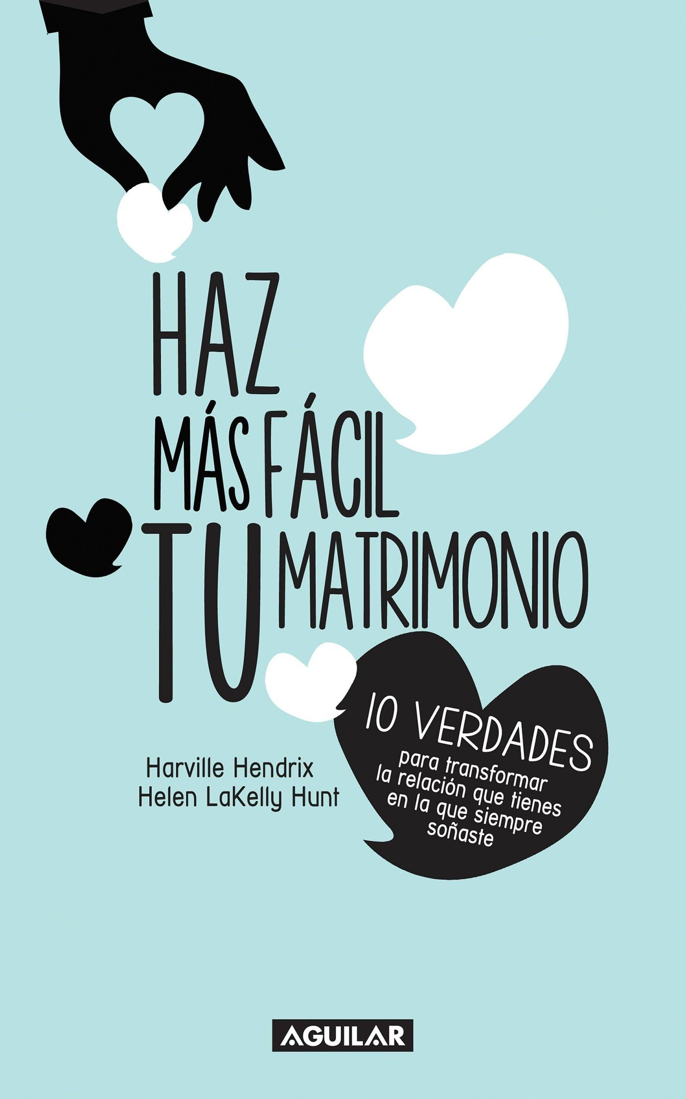Haz más fácil tu matrimonio / Making Marriage Simple