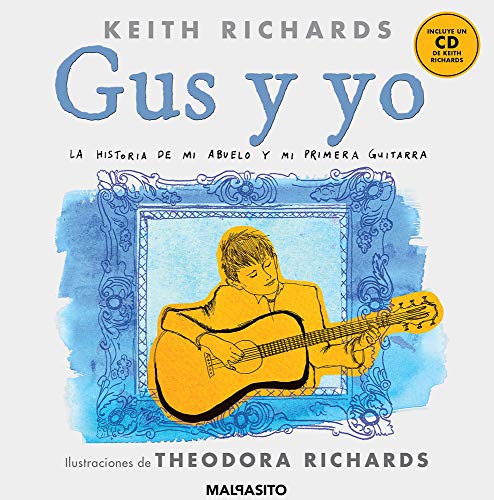 Gus y yo: La historia de mi abuelo y mi primera guitarra (Malpasito)