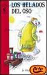 Los helados del oso / Cupboard Bear (Facil De Leer: Serie Roja / Easy to Read: Red Series)