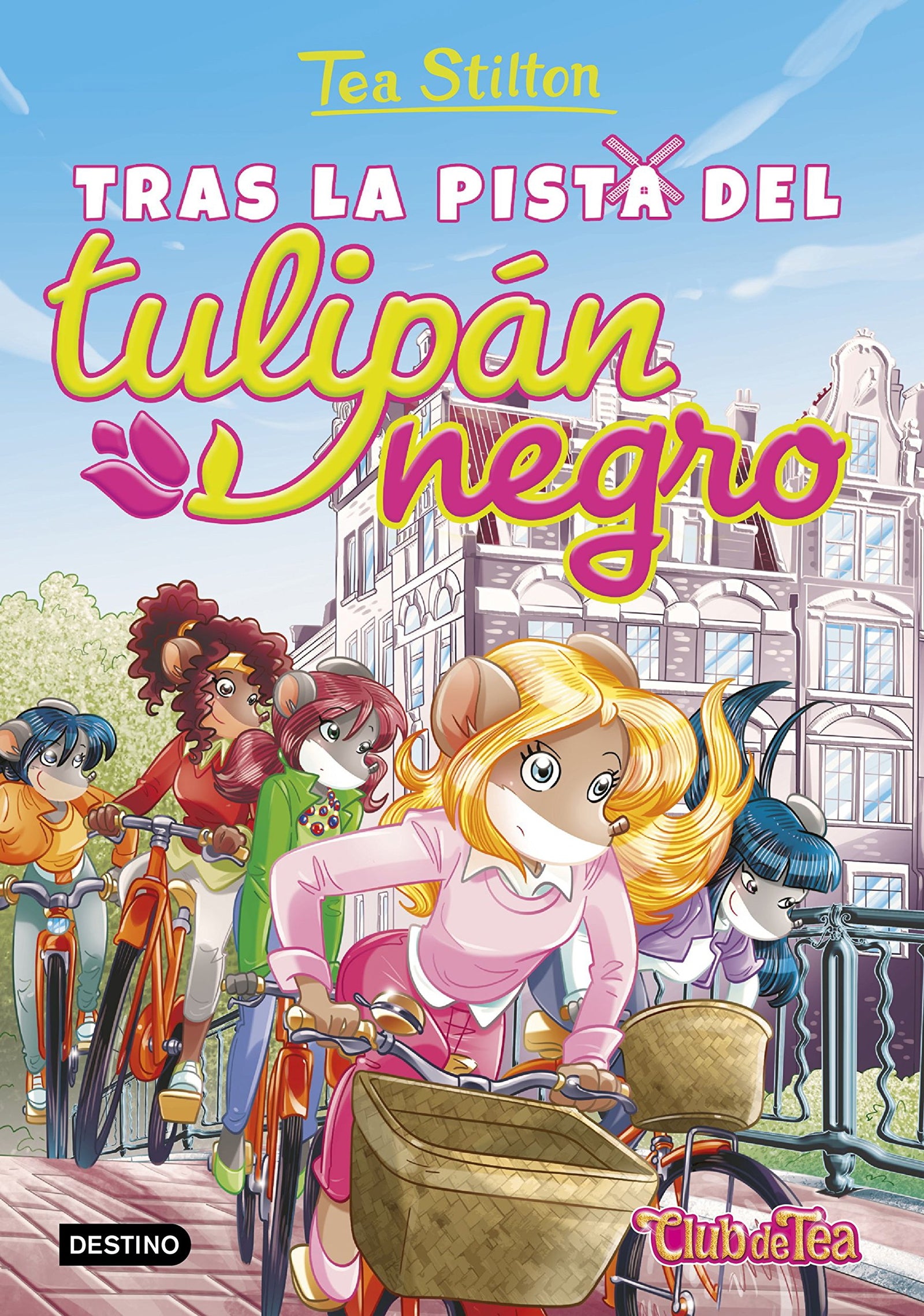Tras la pista del tulipán negro: Tea Stilton 18
