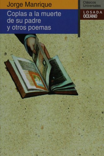 Coplas a LA Muerte De Su Padre Y Otros Poemas (Clsicos Universales)