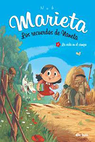 Marieta 1. Los recuerdos de Naneta: La vida en el campo (Infantil)