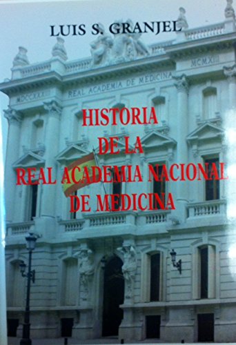 Historia de la real academia nacional de medicina