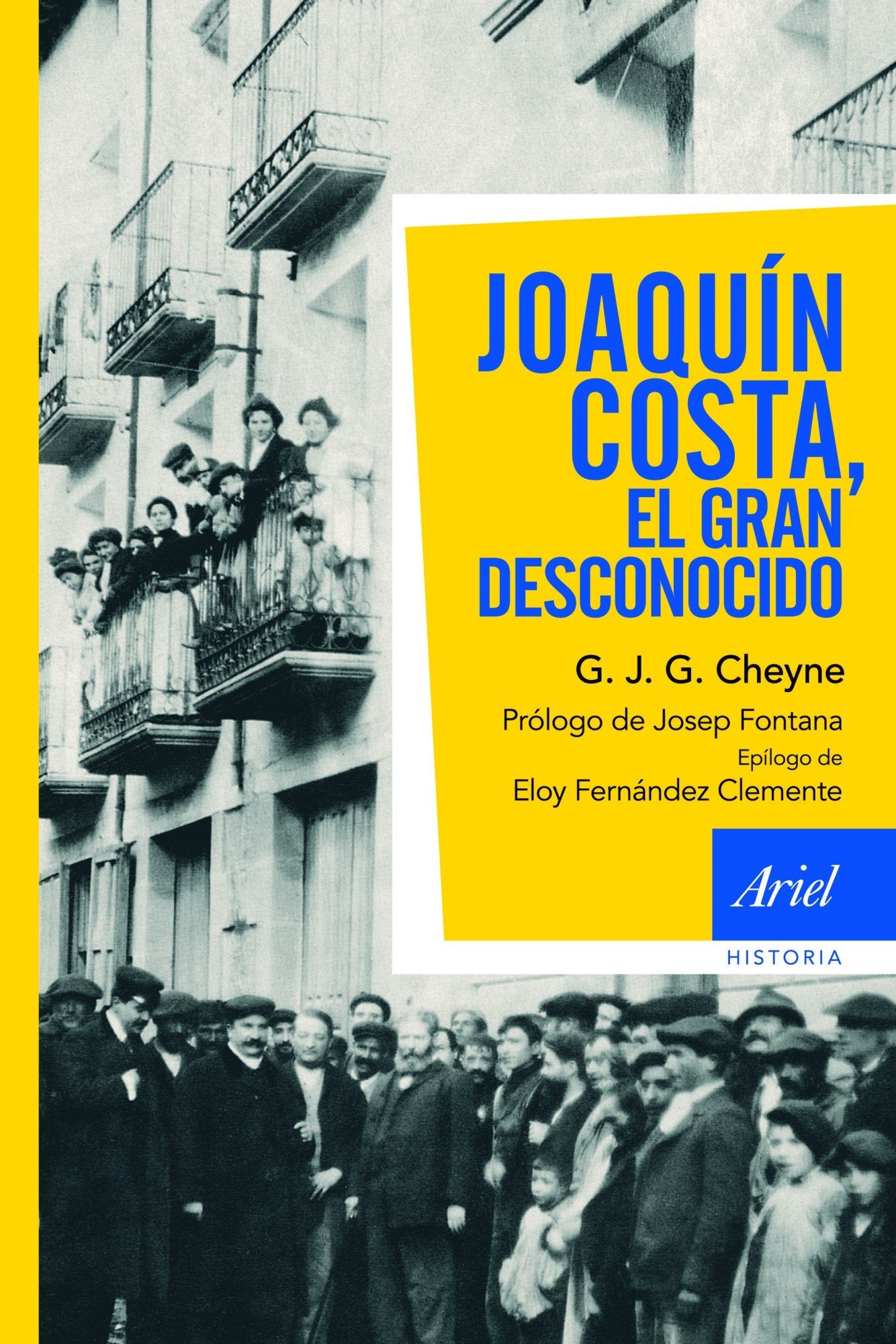 Joaquín Costa, el gran desconocido (Ariel Historia)