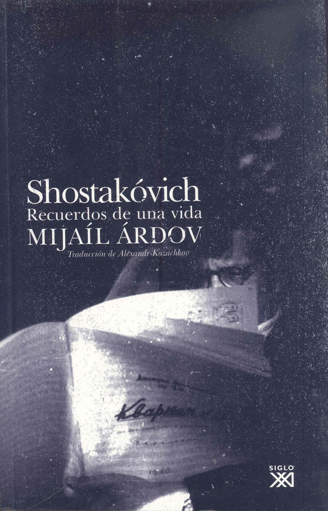 Shostakóvich: Recuerdos de una vida (Voces del este)