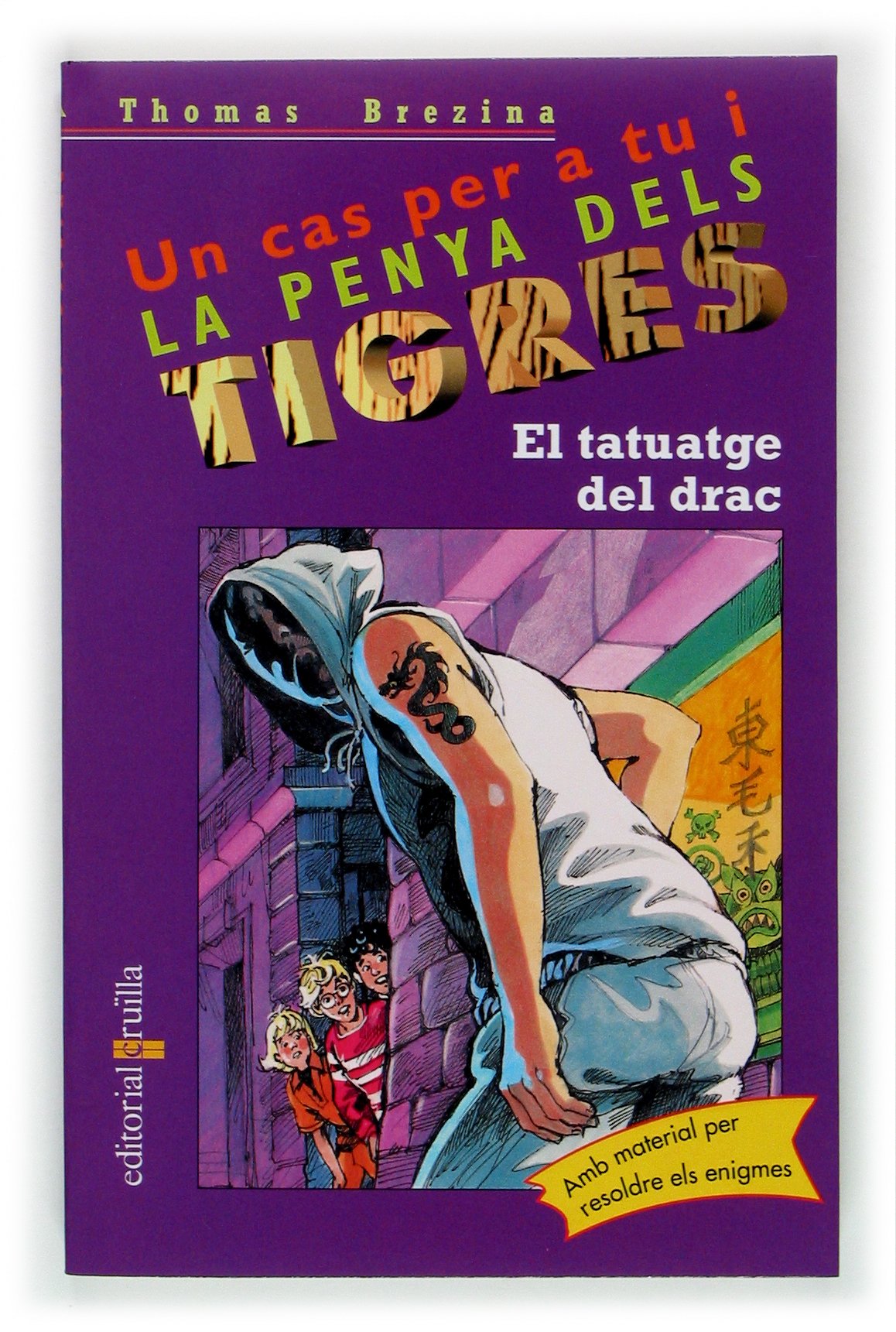 El tatuatge del drac: 34 (Equipo tigre)
