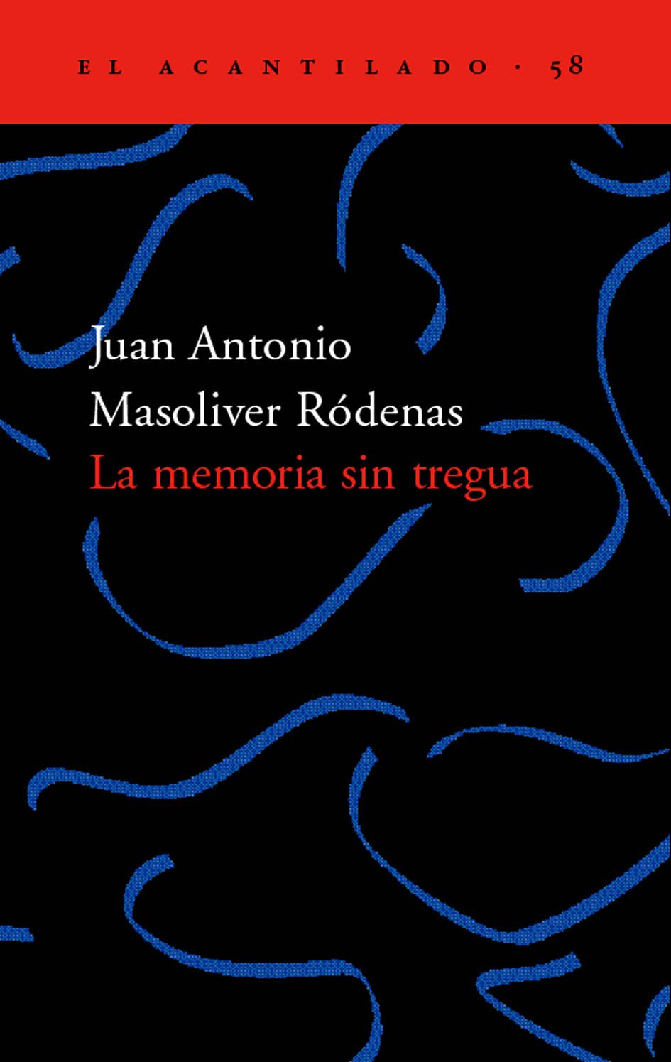 La memoria sin tregua (El Acantilado)