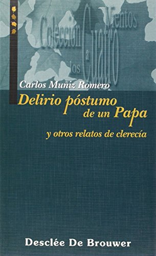 Delirio póstumo de un papa y otros relatos de clerecía