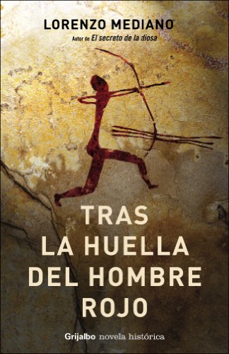 Tras la huella del hombre rojo (NOVELA HISTORICA)