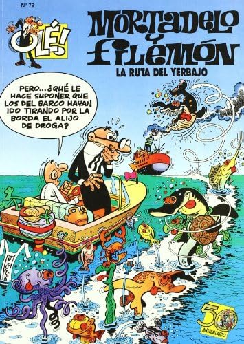 La ruta del yerbajo (Olé! Mortadelo 78) (Bruguera Clásica)
