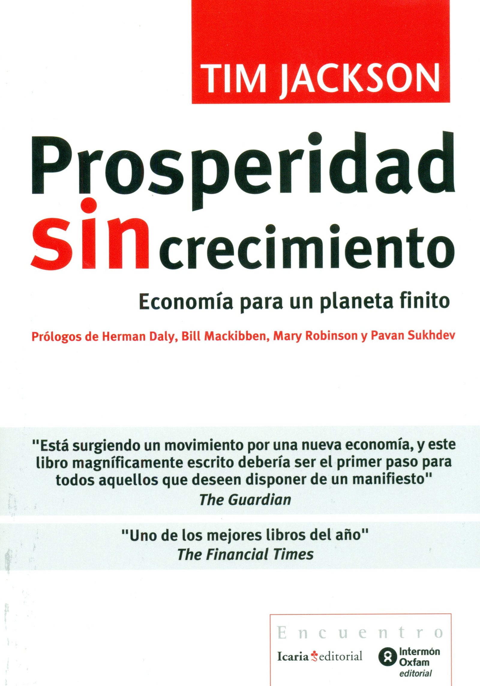 Prosperidad sin crecimiento: Economía para un planeta finito (Encuentro)