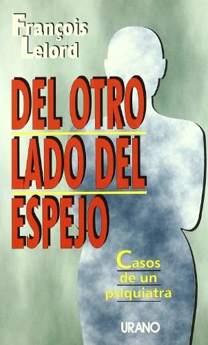 Del otro lado del espejo: casos de un psiquiatra