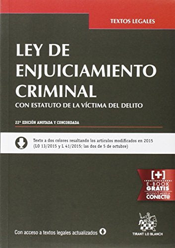 Ley de Enjuiciamiento Criminal con Estatuto de la Víctima del Delito 22ª Edición 2015