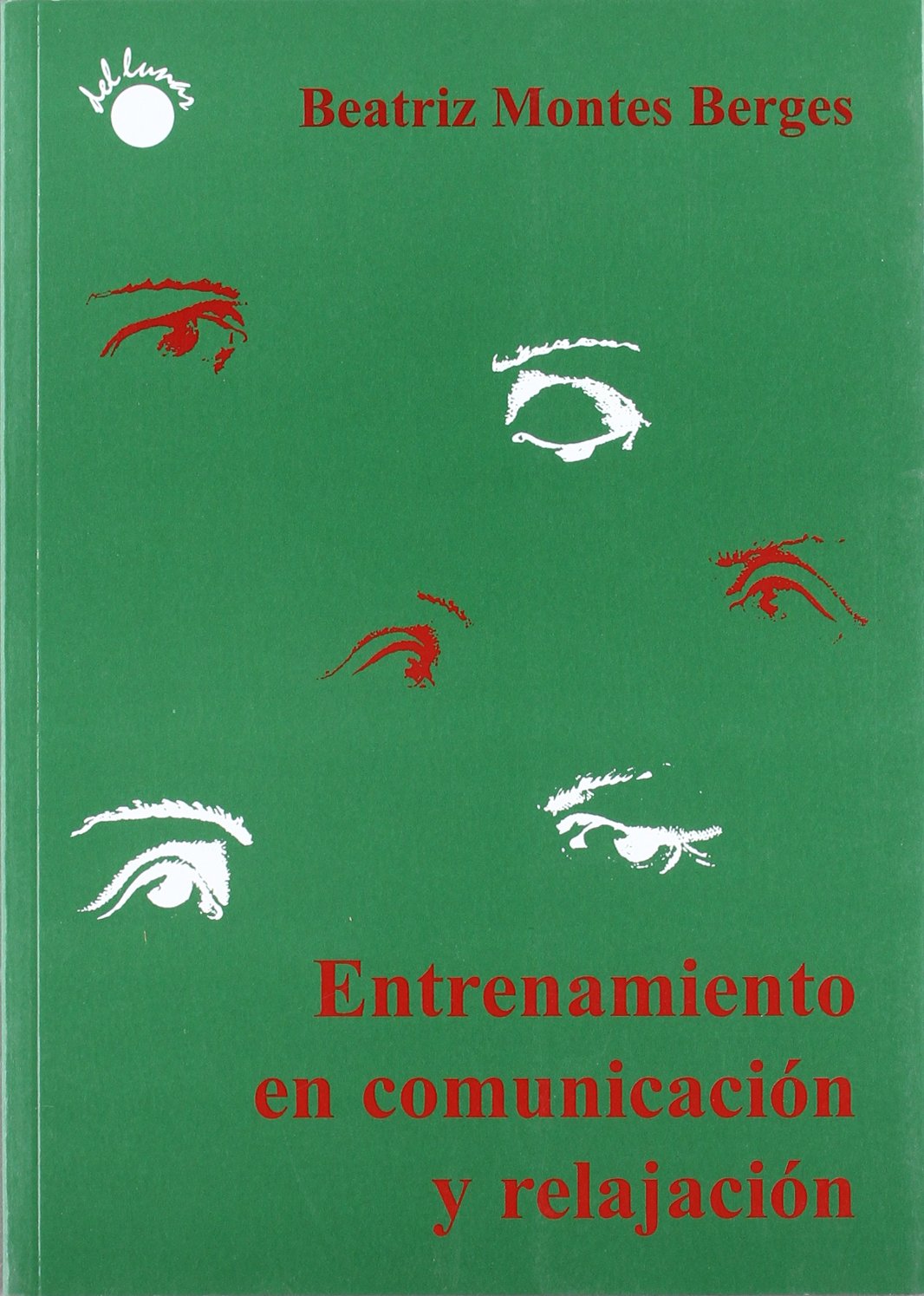ENTRENAMIENTO EN COMUNICACION Y RELAJACION