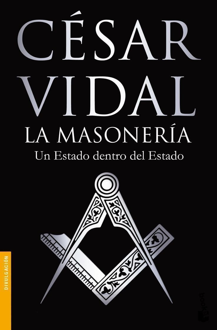 La masonería: Un Estado dentro del Estado (Divulgación)
