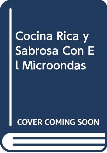 Cocina rica y sabrosa con el microondas