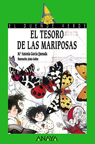 El tesoro de las mariposas (Literatura Infantil (6-11 Años) - El Duende Verde)