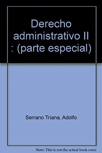 DERECHO ADMINISTRATIVO II.PARTE ESPECIAL (SIN COLECCION)
