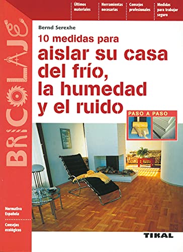 10 Medidas Para Aislar Su Casa (Bricolaje)
