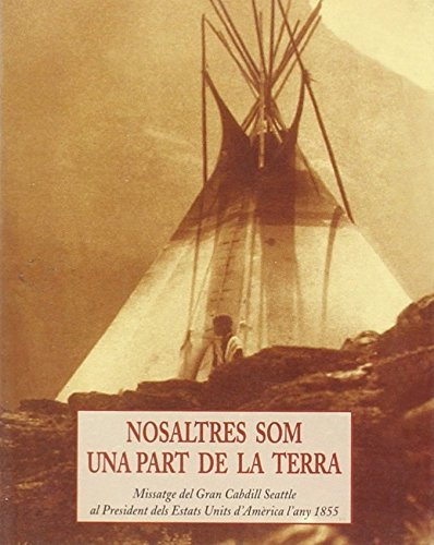 NOSALTRES SOM UNA PART DE LA TERRA: 98 (LOS PEQUEÑOS LIBROS DE LA SABIDURIA)