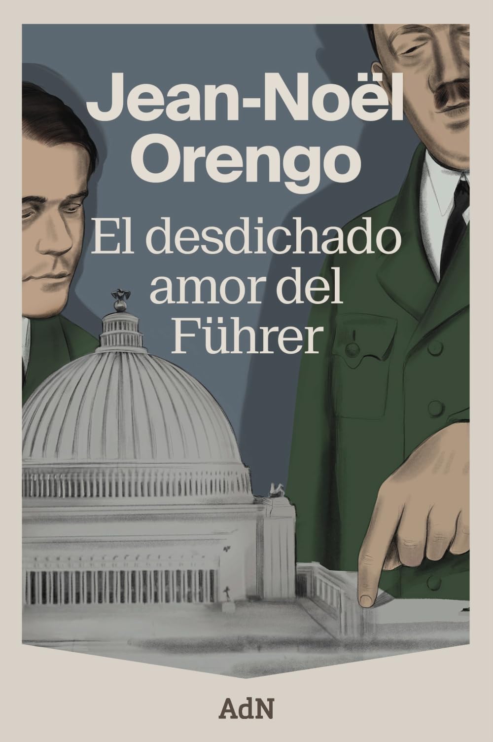 El desdichado amor del Führer (AdN Editorial Grupo Anaya)