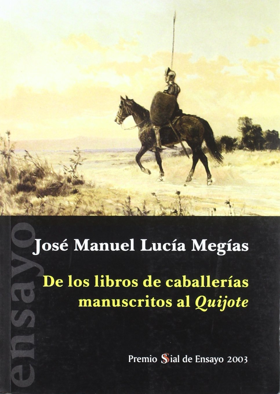 de Los Libros de Caballerias Manuscritos Al Quijote: 9 (Trivium)