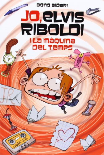 Jo, Elvis Riboldi I La Màquina Del Temps: 73 (Novel·la gràfica)