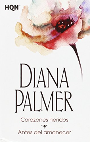 Corazones heridos; Antes del amanecer: 1 (COL DIANA PALMER)