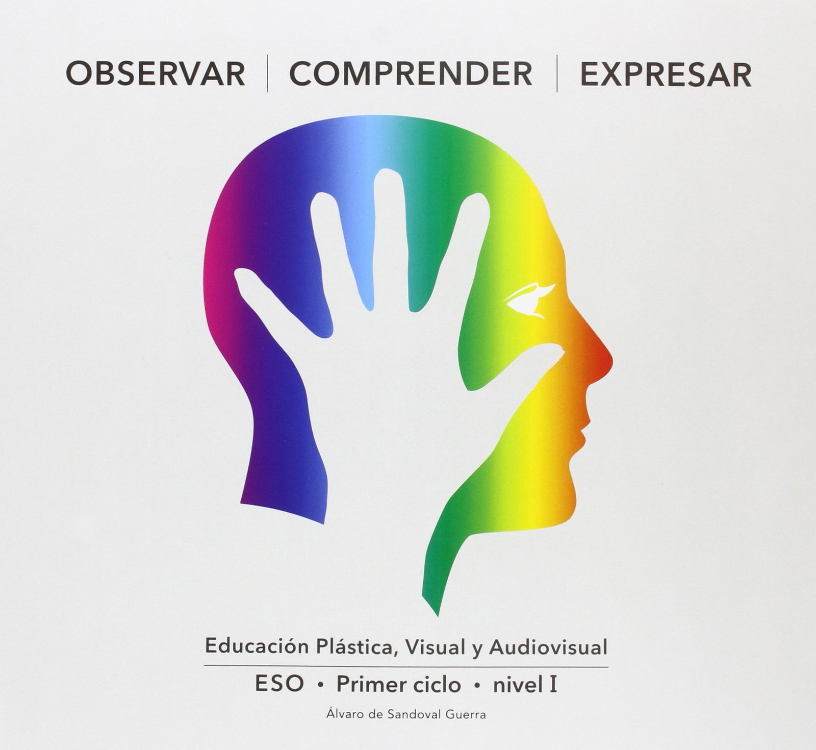 OBSERVAR COMPRENDER EXPRESAR I (OCE I) - 9788494354229 (SIN COLECCION)