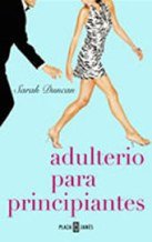Adulterio Para Principiantes/ Adultery for Beginners