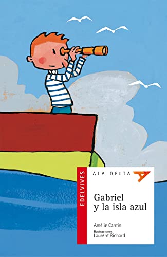 Gabriel y la isla azul: 40 (Ala Delta - Serie roja)