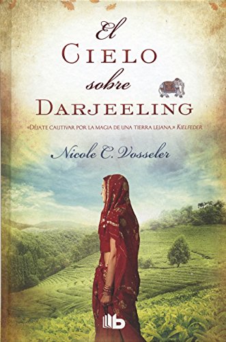 El cielo sobre Darjeeling (B DE BOLSILLO)