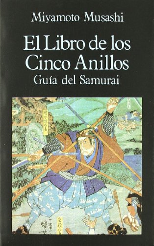El Libro de los Cinco Anillos. Guía del Samurai: 21 (Libros de los Malos Tiempos)